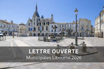 Lettre ouverte aux candidats des Municipales Libourne 2026